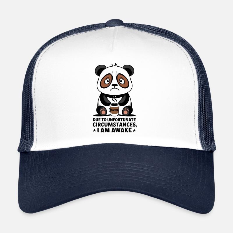 Due to unfortunate circumstances, I am awake Panda Trucker Cap