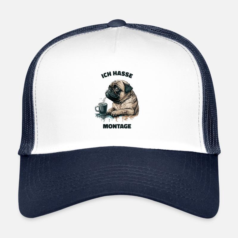 Ich hasse Montage! Mops Hund Trucker Cap