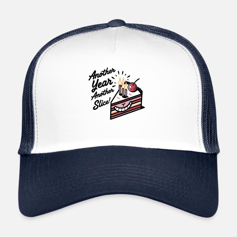 Feierliches Tortenstück Noch ein Jahr, noch ein Stück! Trucker Cap