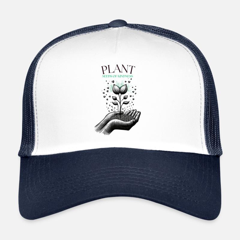 Plantez des graines de gentillesse Casquette trucker 