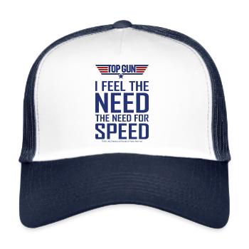 Top Gun I Feel The Need For Speed Cool Quote - Trucker Cap - white/navy - Front