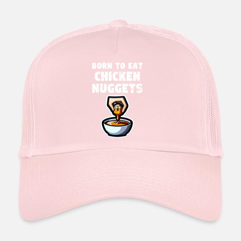 Citation de pépites de poulet Né pour manger des pépites de poulet Casquette trucker 