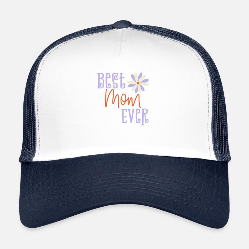 Best mom ever - Trucker Cap - Weiß/Navy
