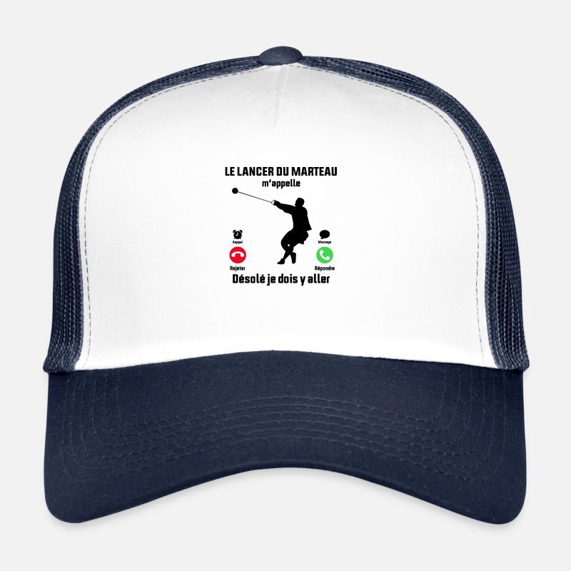Le Lancer du Marteau M'appelle Je dois y aller - Casquette trucker  - blanc/marine