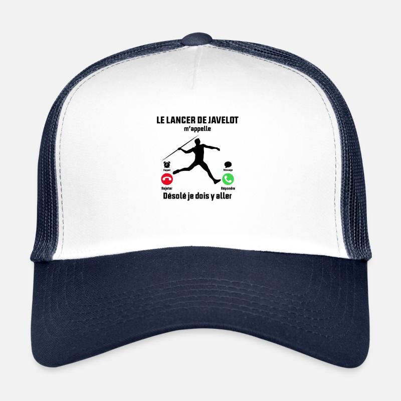 Le Lancer de Javelot M'appelle Je dois y aller - Casquette trucker  - blanc/marine