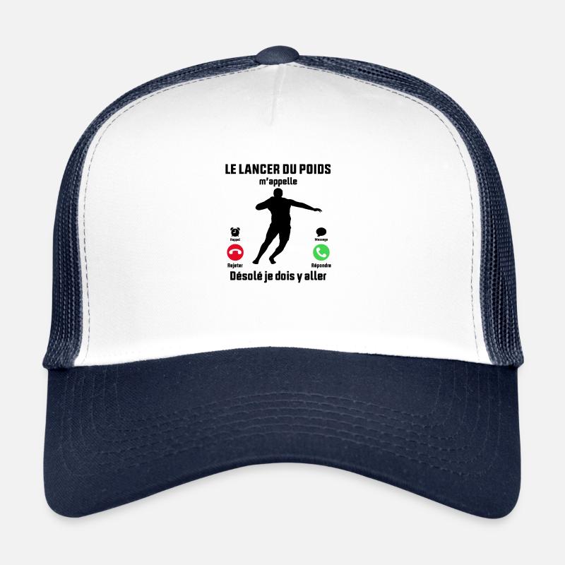Le Lancer du poids M'appelle Je dois y aller - Casquette trucker  - blanc/marine