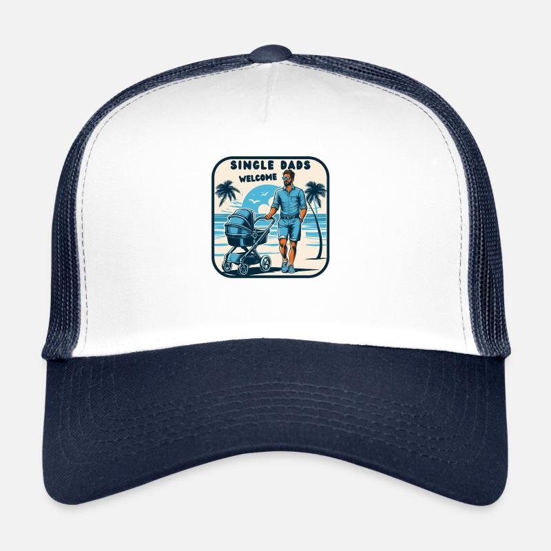 Single Dads Welcome - Trucker Cap - Weiß/Navy