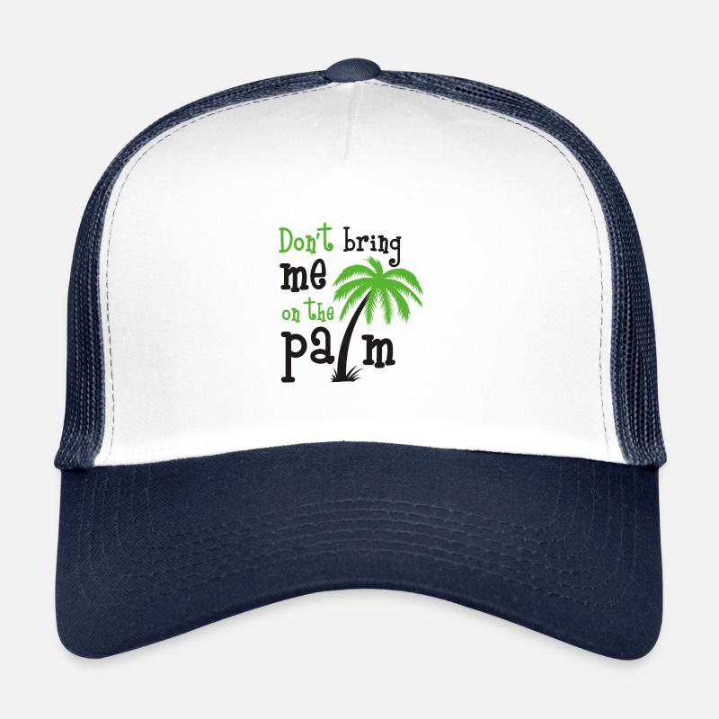 Don't bring me on the palm - Denglish Trucker Cap
