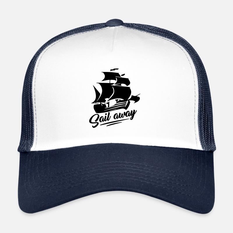 sail away - Segelschiff - Sailing Trucker Cap