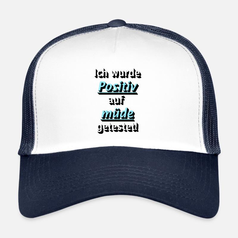 Positiv auf Müde getestet! Trucker Cap