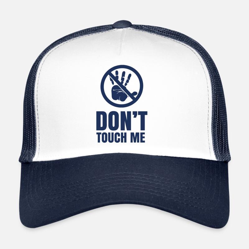 Fass mich nicht an Hände Weg Nicht Anfassen Stop Trucker Cap