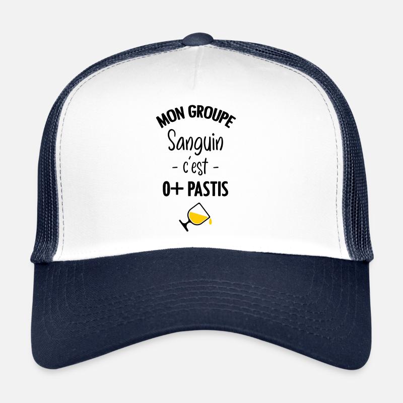 Mon groupe sanguin c'est O+ Pastis Casquette trucker 