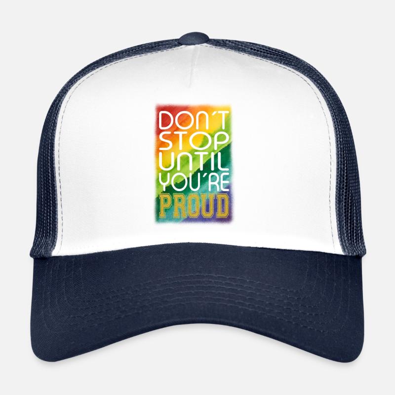 DON ́T STOP UNTIL YOU ́RE PROUD Rainbow LGBTQ+ Trucker Cap
