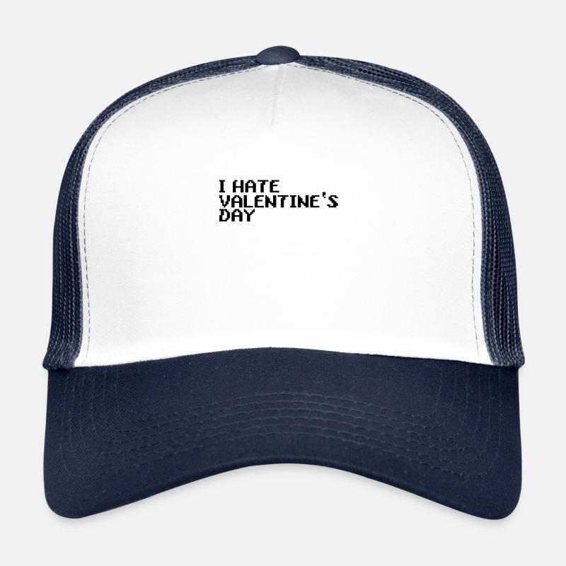 I hate Valentine's Day Valentine's day hater Trucker Cap