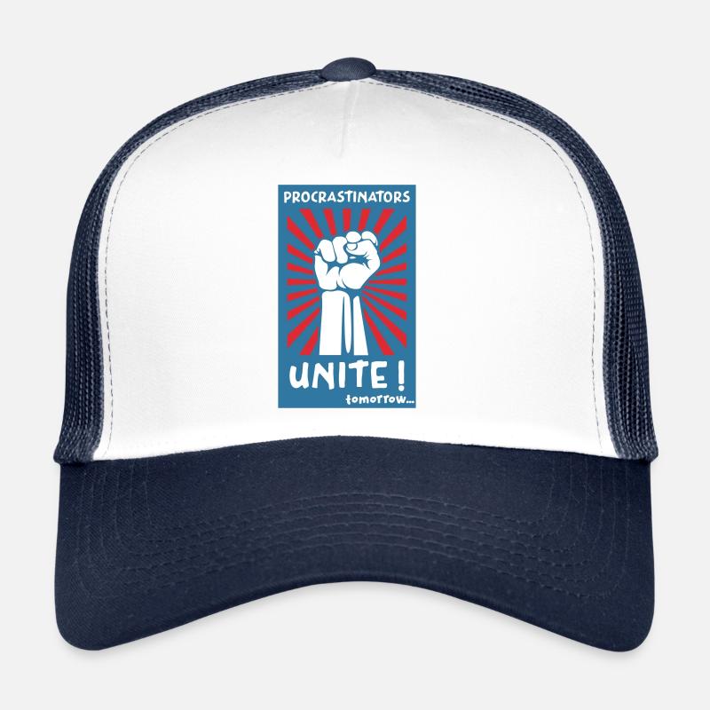 Procrastinators Unite! Tomorrow... Trucker Cap