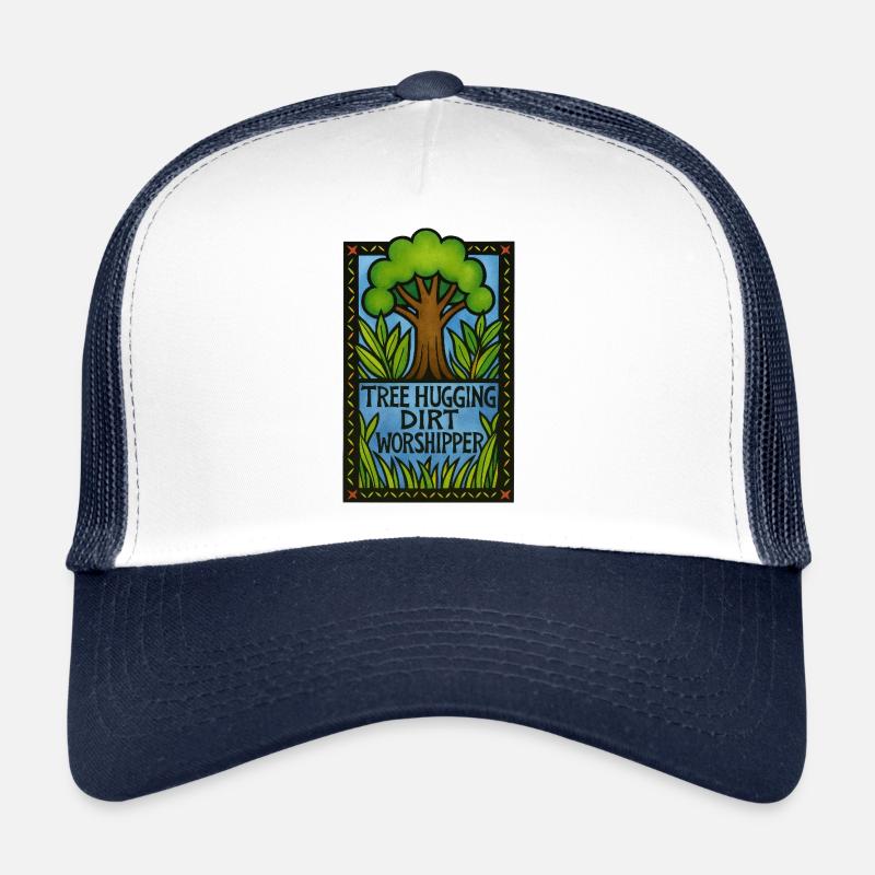 Tree Hugging Dirt Worshipper Trucker Cap
