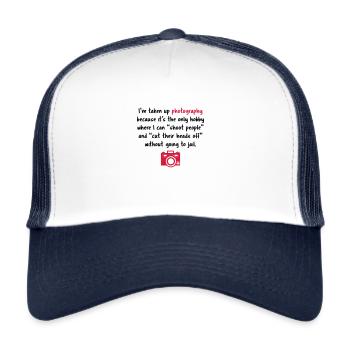 Photography hobby - funny photographer - Trucker Cap - white/navy - Front