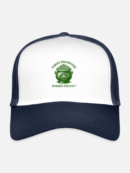 Forget Shamrocks Where's The Pot Funny Irish Humor - Trucker Cap - white/navy - Front