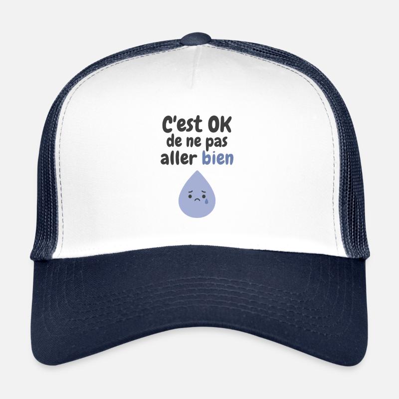 Cest OK de ne pas aller bien Casquette trucker 