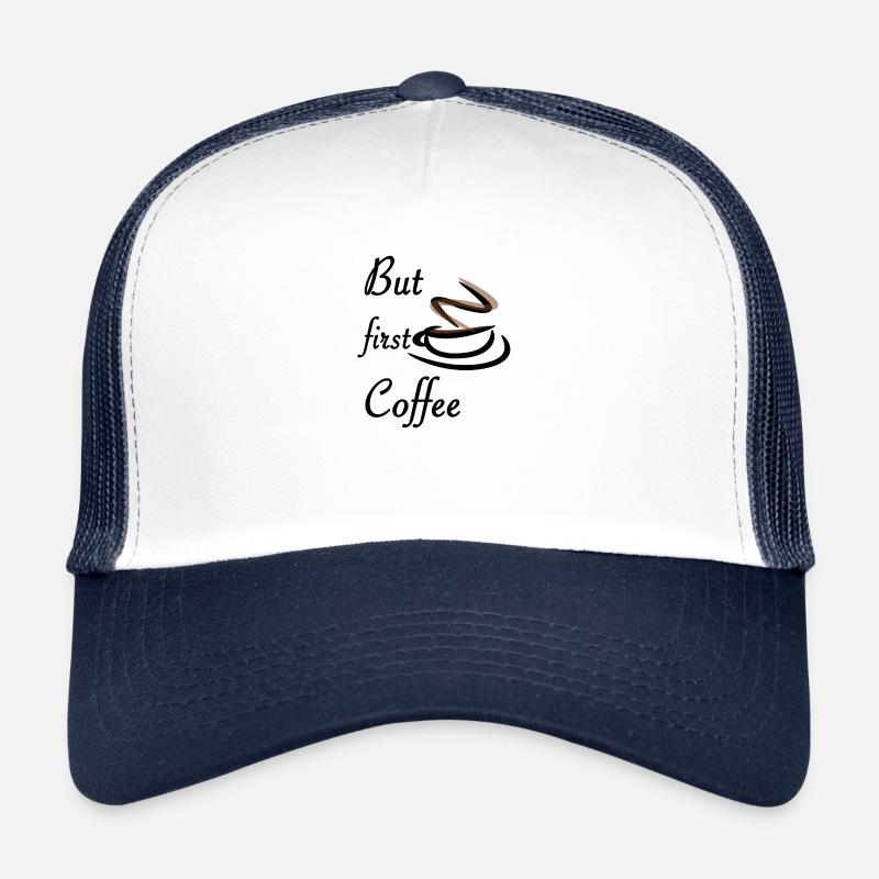 Aber zuerst Kaffee - Trucker Cap - Weiß/Navy