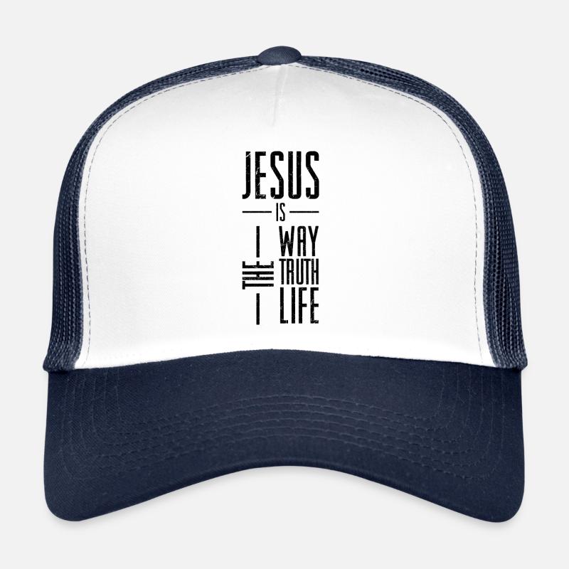jesus away truth eternal life Trucker Cap