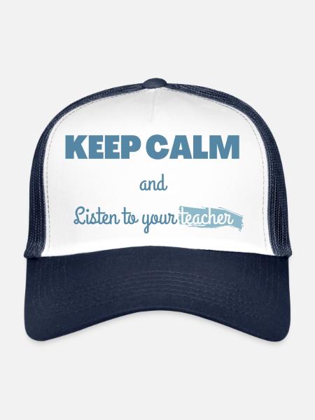 Keep calm and listen to your teacher | Cadeau prof - Casquette trucker  - blanc/marine - Devant