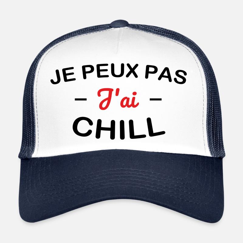 Ich kann nicht, ich habe chillen Trucker Cap