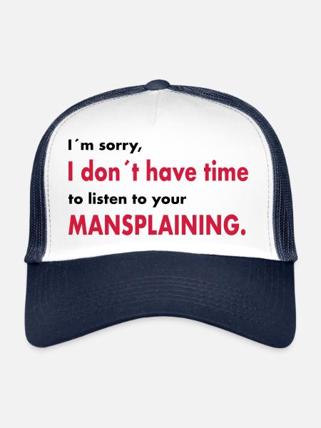 No time for mansplaining/Geschenck/Feminist - Trucker Cap - white/navy - Front