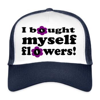 I Bought Myself Flowers - Trucker Cap - Weiß/Navy - Vorne