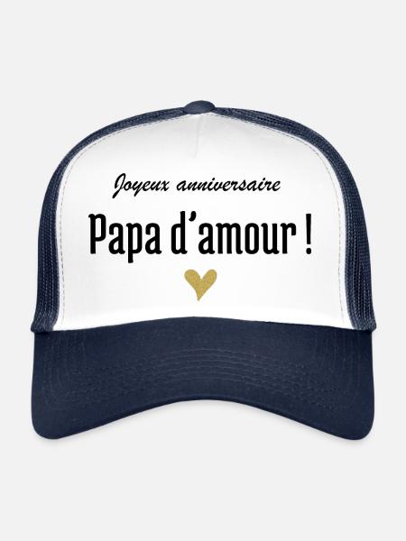Joyeux anniversaire papa d’amour - Casquette trucker  - blanc/marine - Devant