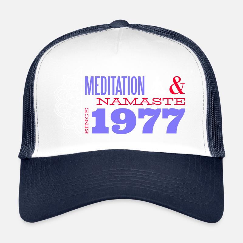 Meditieren seit 1977 - 48 Jahre innere Harmonie Trucker Cap