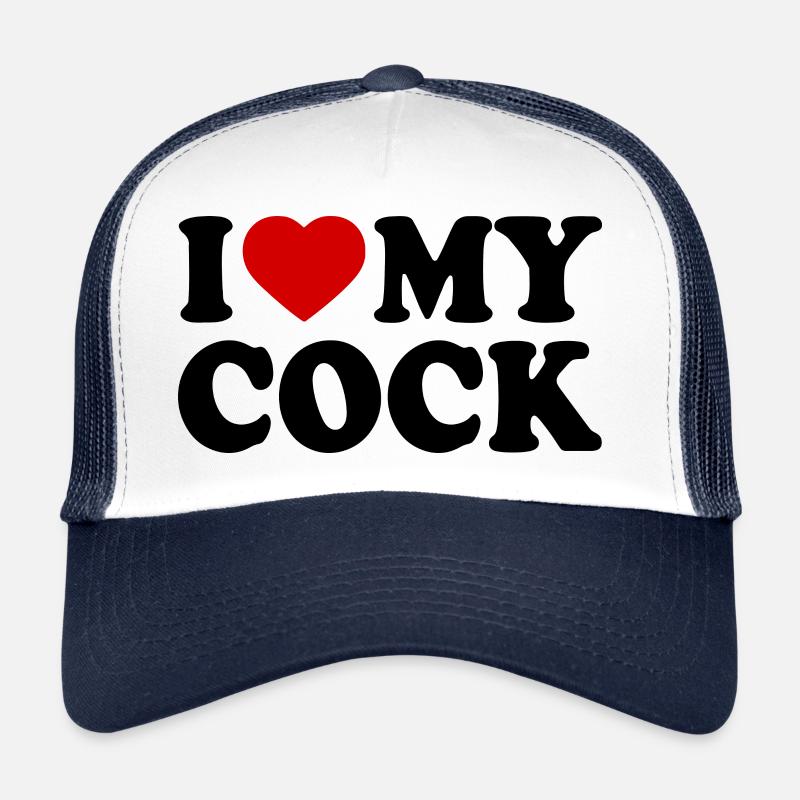 I love my cock Casquette trucker 