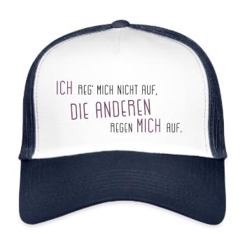 I do not mind the others upset me - Trucker Cap - white/navy - Front
