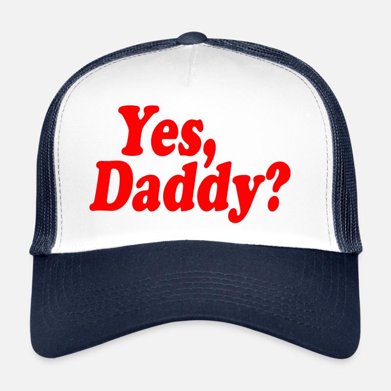 Yes daddy Casquette trucker 