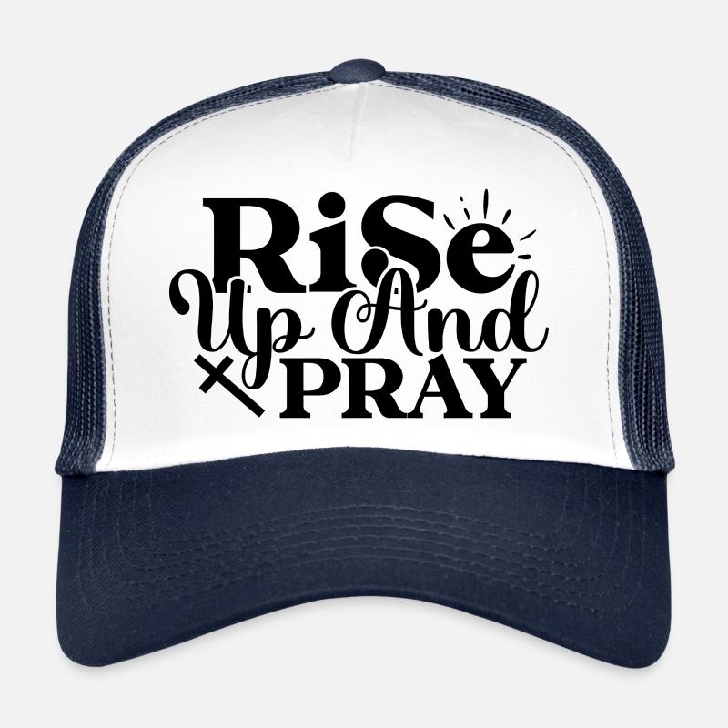 Rise Up And Pray - Trucker Cap - white/navy