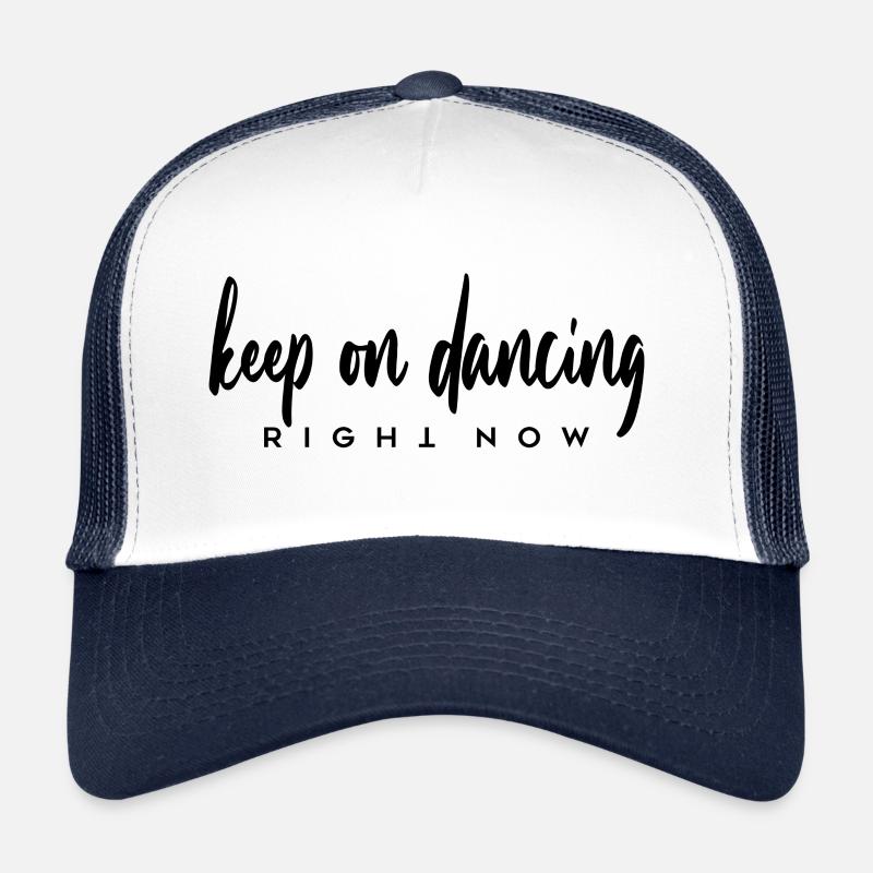 keep on dancing right now - Trucker Cap - Weiß/Navy