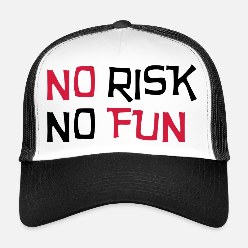 No Risk No Fun / Quote / Funny / Humor / Citation Casquette trucker 