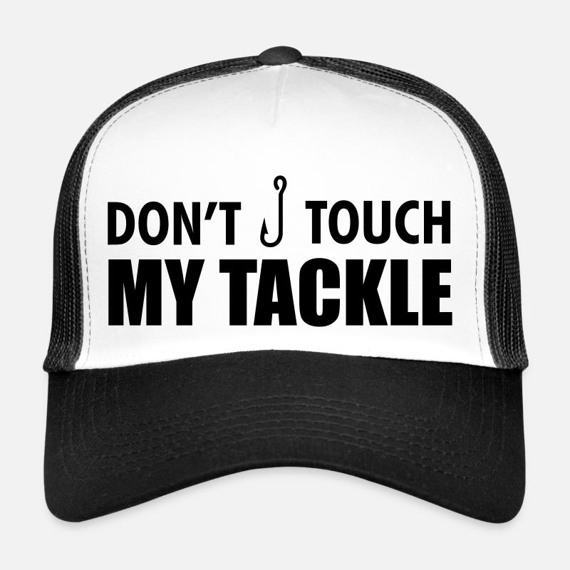 Fishing: Don't touch my tackle - Trucker Cap - Weiß/Schwarz