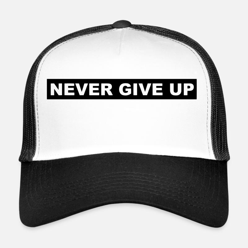 Ne jamais abandonner Casquette trucker 