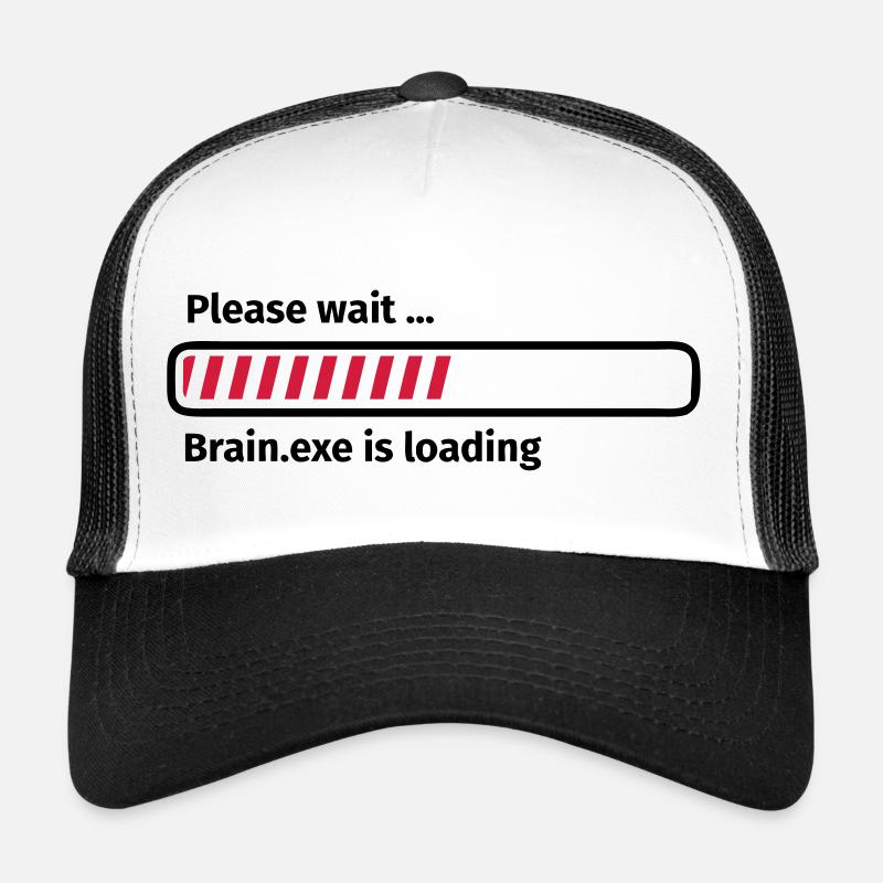 Please wait brain.exe is loading Casquette trucker 