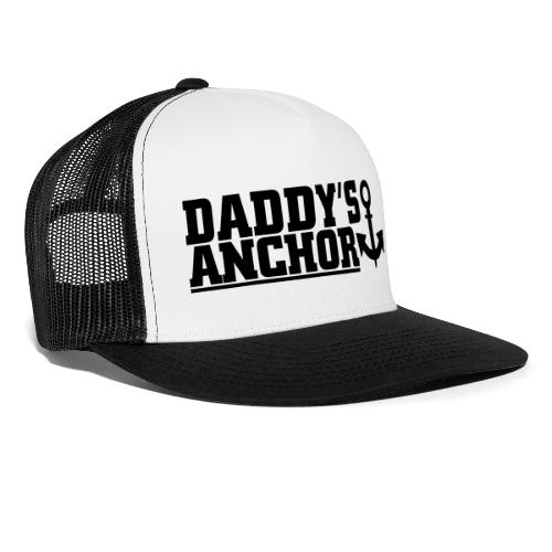 daddys anchor - Trucker Cap