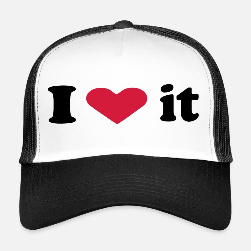 i love it Trucker Cap