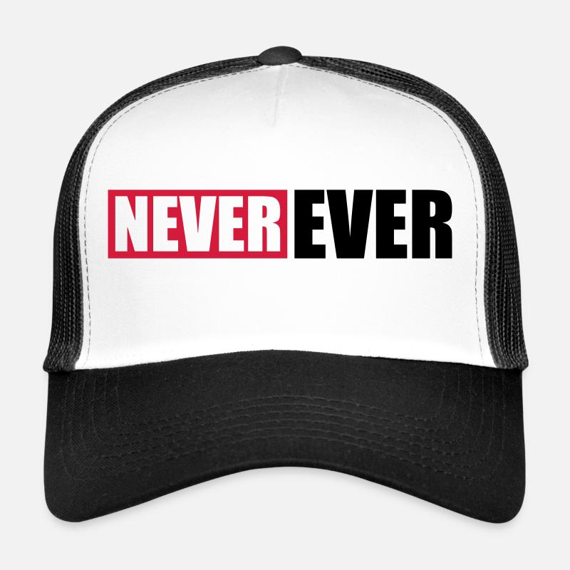 Bar Never Ever Trucker Cap