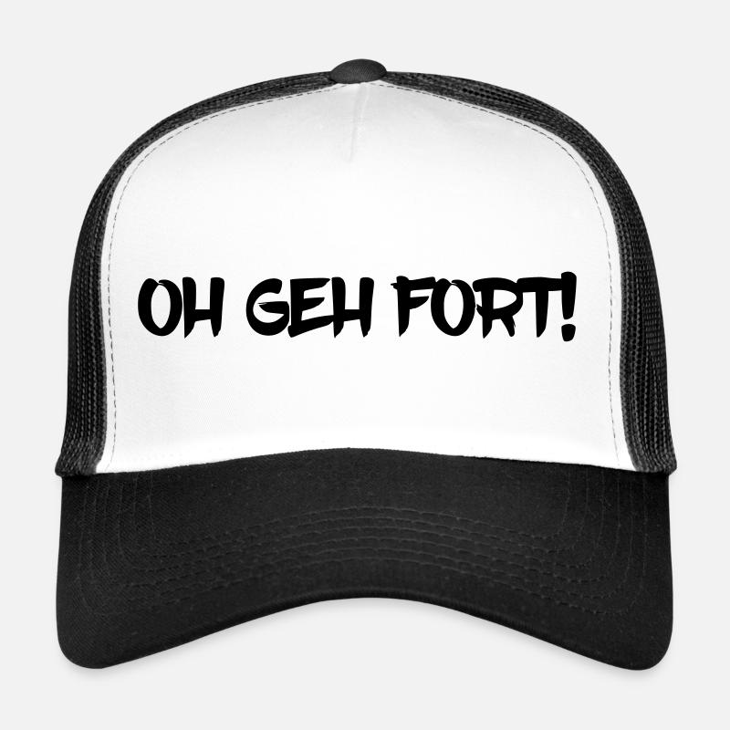 Oh geh fort! Pfälzer Spruch Dialekt Geschenkidee Trucker Cap