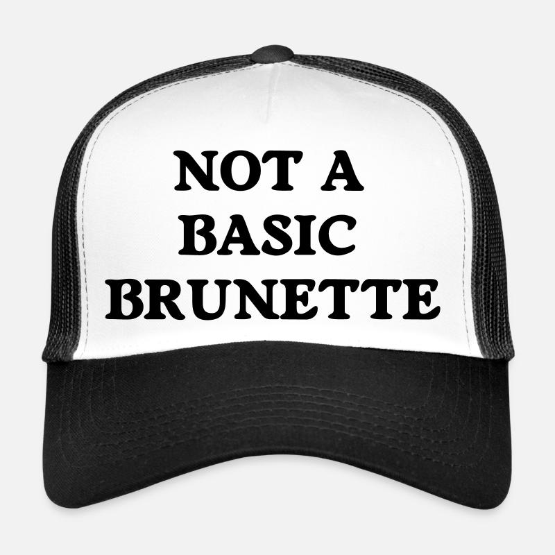 not a basic brunette Trucker Cap
