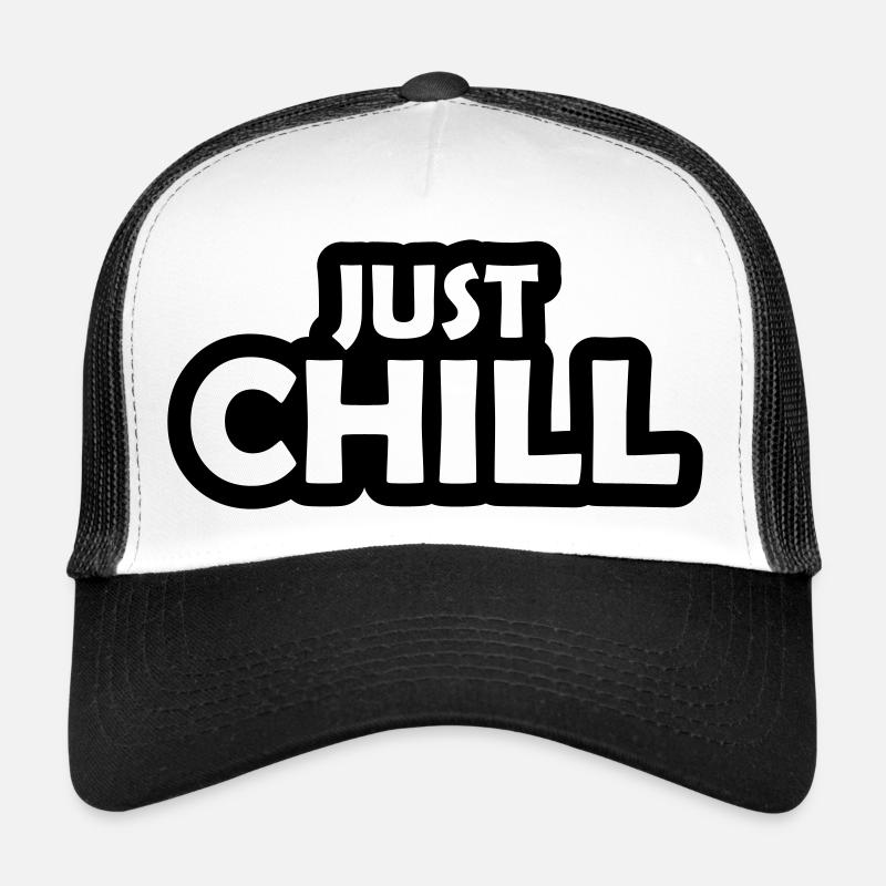Stay calm Just Chill Trucker Cap