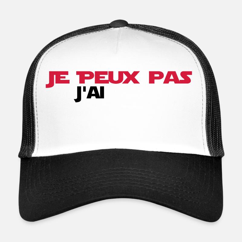 je peux pas j'ai Casquette trucker 