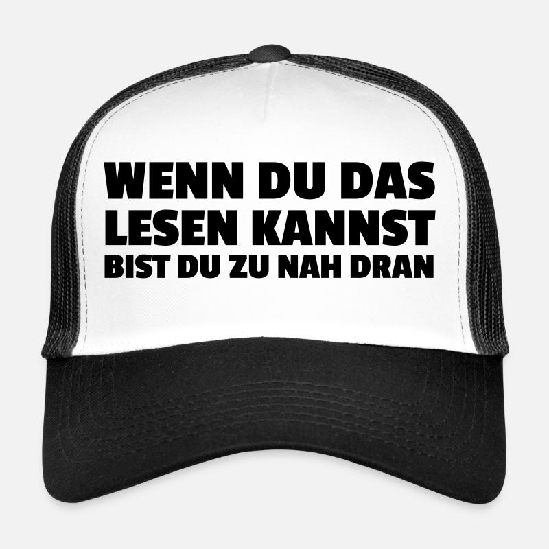 Wenn du das lesen kannst... - Trucker Cap - Weiß/Schwarz