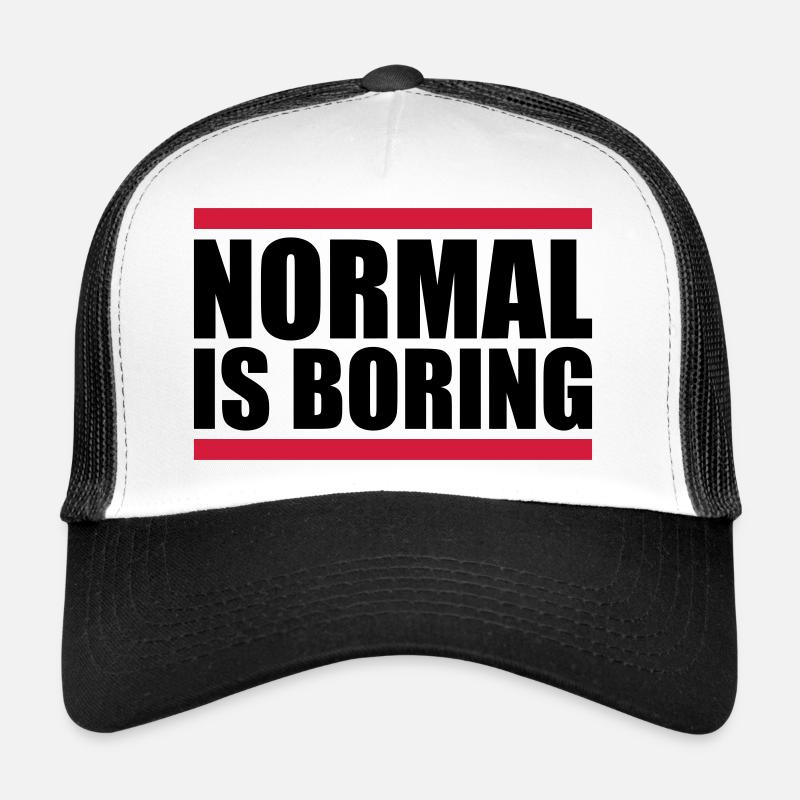 Normal is boring - Trucker Cap - Weiß/Schwarz