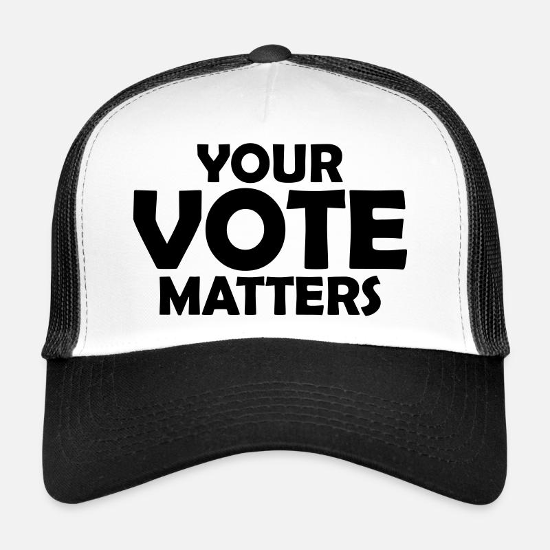 votre vote compte citation Casquette trucker 